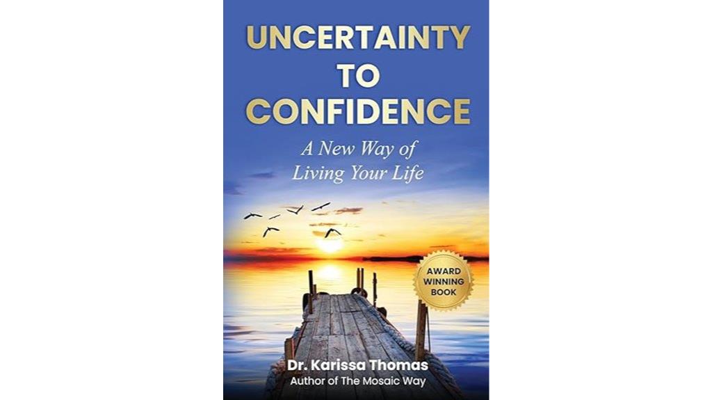 embrace uncertainty build confidence